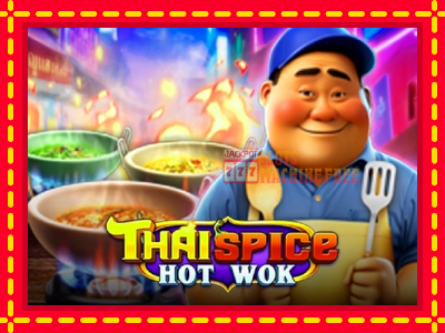 Thai Spice - Hot Wok - lošimo automatas nemokamai