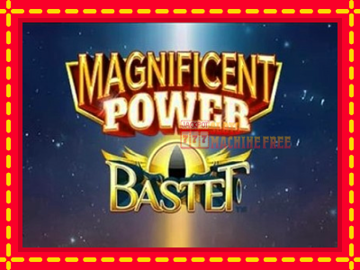 Magnificent Power Bastet - lošimo automatas nemokamai