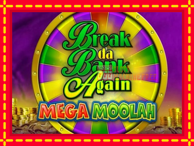 Break Da Bank Again Mega Moolah - lošimo automatas nemokamai