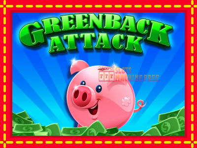 Greenback Attack - lošimo automatas nemokamai