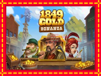 1849 Gold Bonanza - lošimo automatas nemokamai