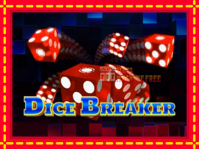 Dice Breaker - lošimo automatas nemokamai