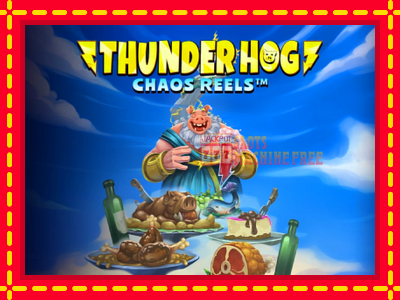 Thunder Hog Chaos Reels - lošimo automatas nemokamai