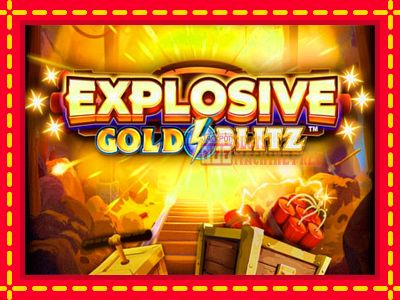 Explosive Gold Blitz - lošimo automatas nemokamai