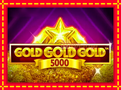 Gold Gold Gold 5000 - lošimo automatas nemokamai