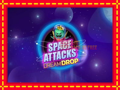 Space Attacks Dream Drop - lošimo automatas nemokamai