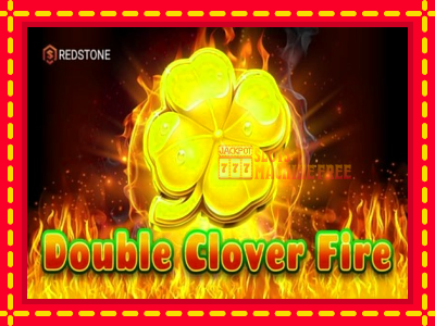 Double Clover Fire - lošimo automatas nemokamai