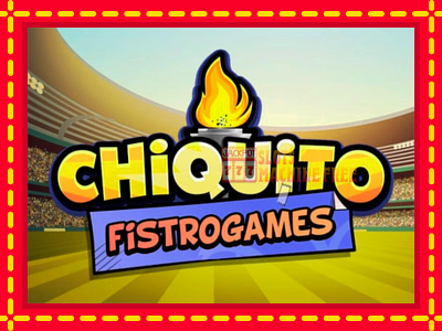 Chiquito FistroGames - lošimo automatas nemokamai