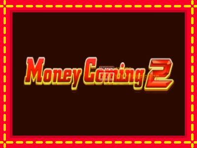 Money Coming 2 – Expanded Bets - lošimo automatas nemokamai