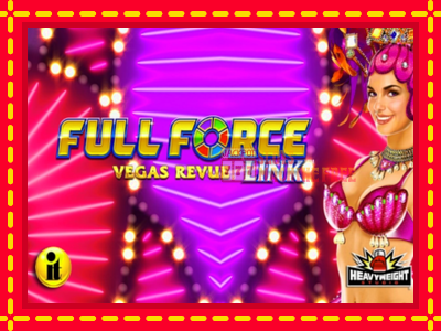 Full Force Vegas Revue - lošimo automatas nemokamai