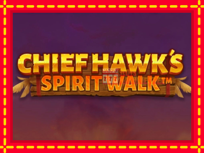 Chief Hawk’s Spirit Walk - lošimo automatas nemokamai