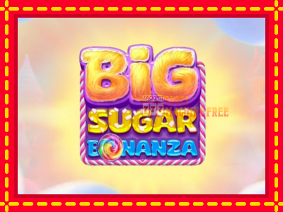 Big Sugar Bonanza - lošimo automatas nemokamai