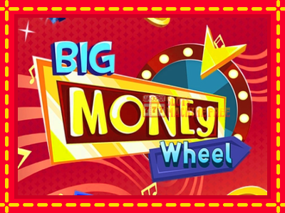 Big Money Wheel - lošimo automatas nemokamai