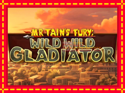 Mr Tains Fury: Wild Wild Gladiator - lošimo automatas nemokamai