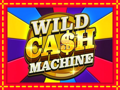 Wild Cash Machine - lošimo automatas nemokamai