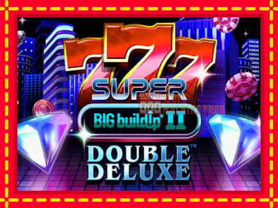 777 Super BIG BuildUp II Double Deluxe - lošimo automatas nemokamai