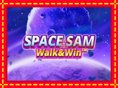 Space Sam Walk & Win - lošimo automatas nemokamai