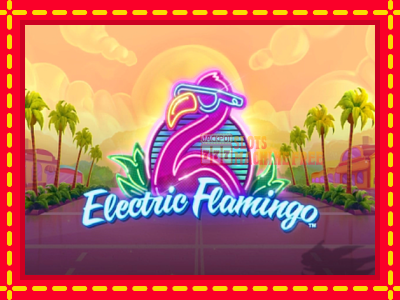 Electric Flamingo - lošimo automatas nemokamai