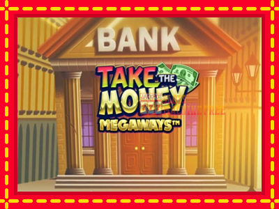 Take the Money Megaways - lošimo automatas nemokamai