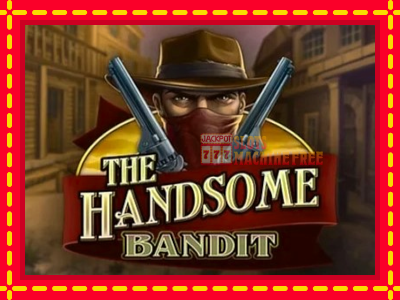 The Handsome Bandit - lošimo automatas nemokamai