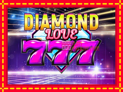 Diamond 777 Love - lošimo automatas nemokamai