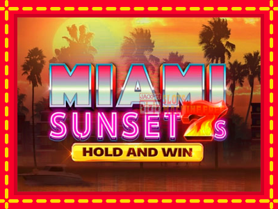 Miami Sunset 7s Hold and Win - lošimo automatas nemokamai