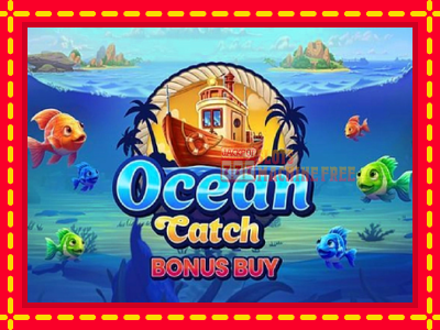 Ocean Catch Bonus Buy - lošimo automatas nemokamai