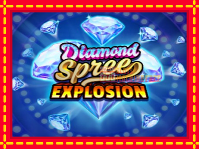 Diamond Spree Explosion - lošimo automatas nemokamai