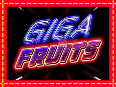 Giga Fruits - lošimo automatas nemokamai