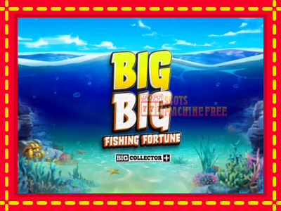 Big Big Fishing Fortune - lošimo automatas nemokamai