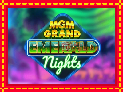 MGM Grand Emerald Nights - lošimo automatas nemokamai