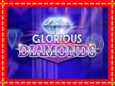 Glorious Diamonds - lošimo automatas nemokamai