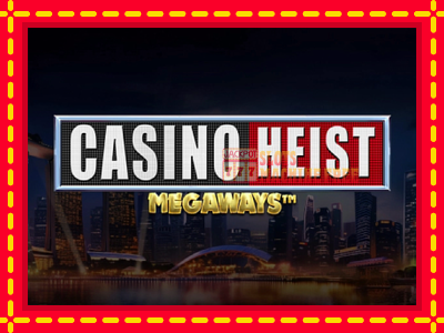 Casino Heist Megaways - lošimo automatas nemokamai