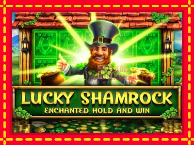 Lucky Shamrock - Enchanted Hold and Win - lošimo automatas nemokamai