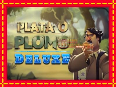 Plata o Plomo Deluxe - lošimo automatas nemokamai