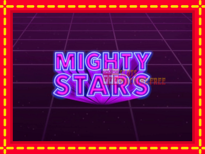 Mighty Stars - lošimo automatas nemokamai