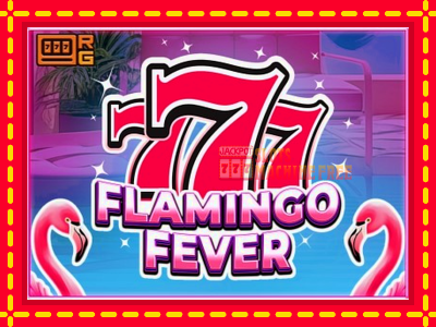 777 - Flamingo Fever - lošimo automatas nemokamai