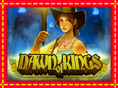 Dawn of Kings - lošimo automatas nemokamai