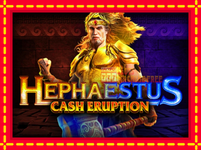 Cash Eruption Hephaestus - lošimo automatas nemokamai