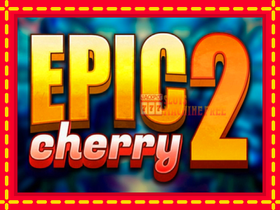 Epic Cherry 2 - lošimo automatas nemokamai