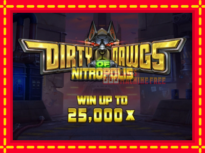 Dirty Dawgs of Nitropolis - lošimo automatas nemokamai