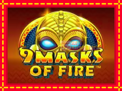 9 Masks Of Fire - lošimo automatas nemokamai