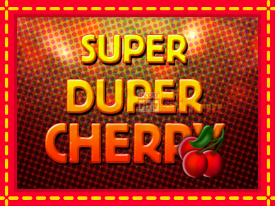 Super Duper Cherry - lošimo automatas nemokamai