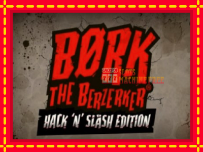 Bork The Berzerker - lošimo automatas nemokamai